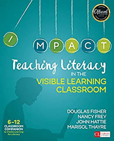 Teaching Literacy In The Visible Learning Classroom, Grades 6-12