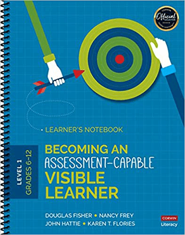 Becoming An Assessment Capable Visible Learner, Grades 6-12